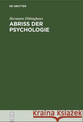 Abriss Der Psychologie Hermann Ebbinghaus 9783112340851