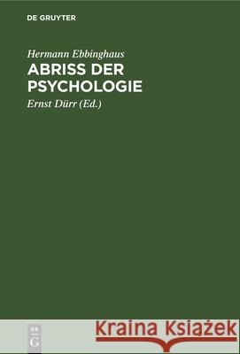 Abriss Der Psychologie Hermann Ebbinghaus, Ernst Dürr 9783112341216