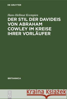 Der Stil Der Davideis Von Abraham Cowley Im Kreise Ihrer Vorläufer: Ein Beitrag Zur Untersuchung Des 