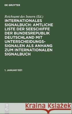 1. Januar 1931 Reichsamt Des Innern, No Contributor 9783112345474 De Gruyter