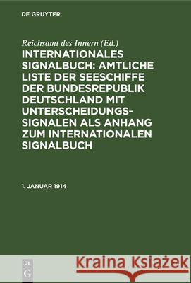 1. Januar 1914 Reichsamt Des Innern, No Contributor 9783112345511 De Gruyter