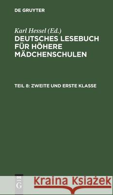 Zweite Und Erste Klasse Karl Hessel, No Contributor 9783112345993 De Gruyter