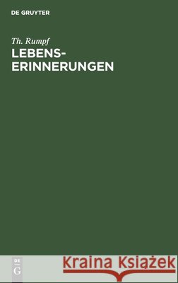 Lebenserinnerungen Th Rumpf 9783112349335