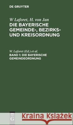 Die Bayerische Gemeindeordnung No Contributor 9783112355053 De Gruyter