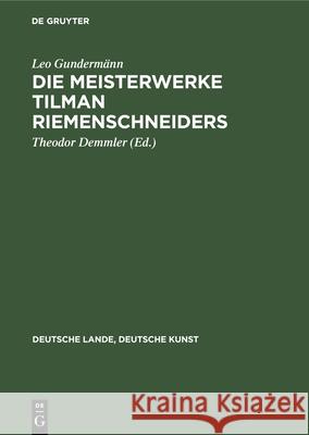 Die Meisterwerke Tilman Riemenschneiders Gunderm Theodor Demmler 9783112356319