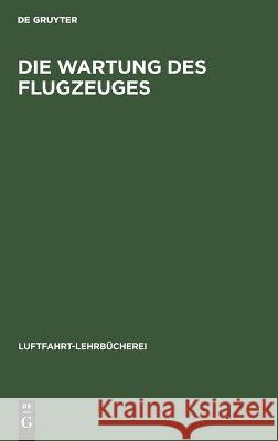 Die Wartung Des Flugzeuges No Contributor 9783112356753 de Gruyter