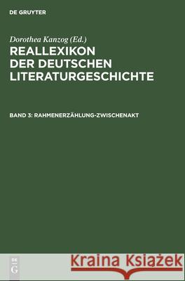 Rahmenerzählung-Zwischenakt Klaus Kanzog, Achim Masser, Dorothea Kanzog, No Contributor, Wolfgang Stammler 9783112357774 De Gruyter