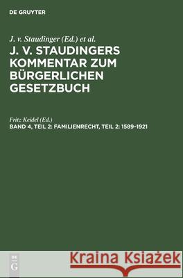 Familienrecht, Teil 2: 1589-1921 Fritz Keidel, No Contributor 9783112359112