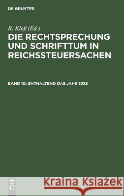 Enthaltend Das Jahr 1928 R Kloß, No Contributor 9783112359617 De Gruyter