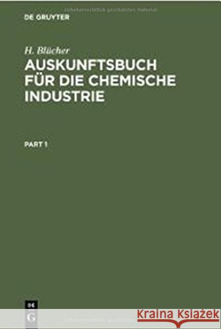 Auskunftsbuch Für Die Chemische Industrie Blücher, H. 9783112361696