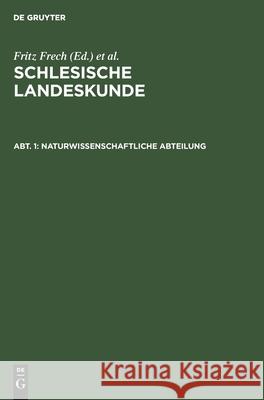 Naturwissenschaftliche Abteilung Fritz Frech, No Contributor 9783112366233