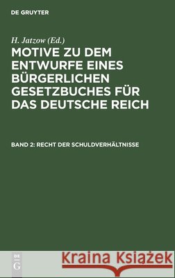 Recht Der Schuldverhältnisse H Jatzow, No Contributor 9783112376539 De Gruyter