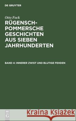 Innerer Zwist Und Blutige Fehden Otto Fock, No Contributor 9783112380611 De Gruyter