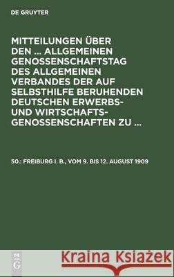 Freiburg i. B., vom 9. bis 12. August 1909 No Contributor 9783112386255 de Gruyter