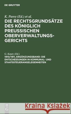 Die Entscheidungen in Kommunal- Und Staatssteuerangelegenheiten G Kautz, No Contributor 9783112386279 De Gruyter