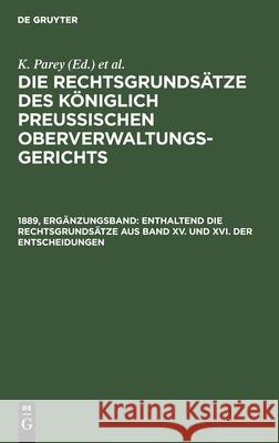 Enthaltend die Rechtsgrundsätze aus Band XV. und XVI. der Entscheidungen Fr Kunze, G Kautz, No Contributor 9783112386378 De Gruyter