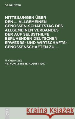 Leipzig, Vom 12. Bis 15. August 1907 H Crüger, No Contributor 9783112387115 De Gruyter