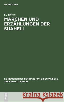 Märchen Und Erzählungen Der Suaheli C Velten 9783112387511 De Gruyter