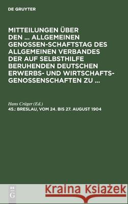 Breslau, Vom 24. Bis 27. August 1904 Hans Crüger, No Contributor 9783112393673 De Gruyter