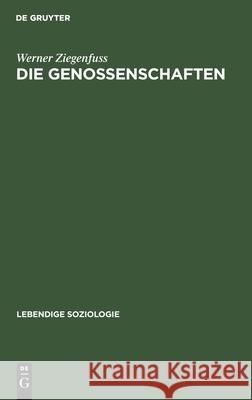Die Genossenschaften Werner Ziegenfuss 9783112398234 De Gruyter