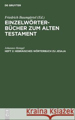 Hebräisches Wörterbuch zu Jesaja Johannes Hempel 9783112404553 De Gruyter