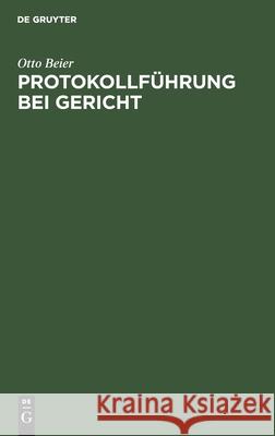 Protokollführung Bei Gericht Otto Beier 9783112407110