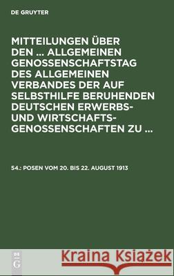 Posen vom 20. bis 22. August 1913 No Contributor 9783112407219 de Gruyter