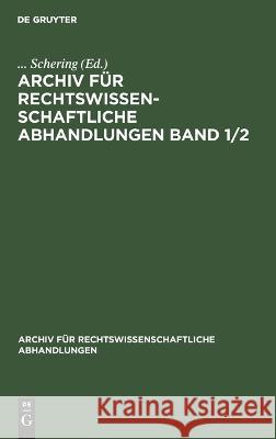 Archiv für rechtswissenschaftliche Abhandlungen No Contributor 9783112408131 de Gruyter