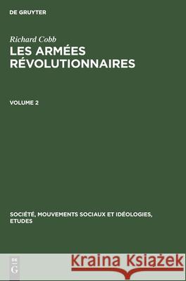 Richard Cobb: Les Armées Révolutionnaires. Volume 2 Cobb, Richard 9783112408575