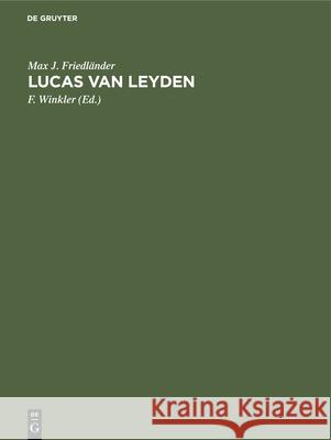 Lucas Van Leyden Friedländer, Max J. 9783112415191 de Gruyter