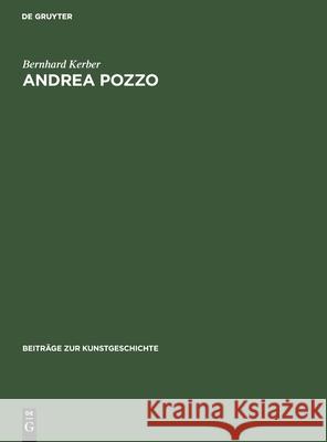 Andrea Pozzo Bernhard Kerber 9783112415597 De Gruyter