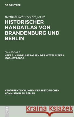 Handelsstraßen Des Mittelalters Gerd Heinrich 9783112417331 De Gruyter