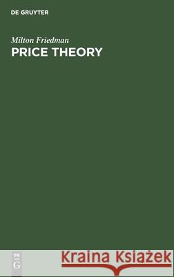 Price Theory Milton Friedman 9783112417515 de Gruyter