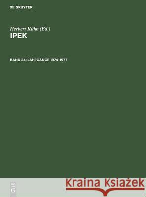 Jahrgänge 1974-1977 Herbert Kühn, No Contributor 9783112417812 De Gruyter