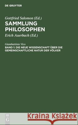 Die neue Wissenschaft über die gemeinschaftliche Natur der Völker Giambattista Vico, Erich Auerbach 9783112421017