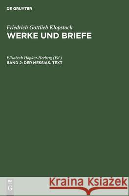 Der Messias. Text Elisabeth Höpker-Herberg, No Contributor 9783112421291 De Gruyter