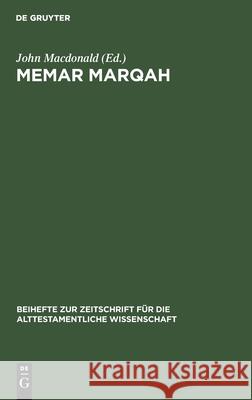 Memar Marqah: Volume 2: The Translation John MacDonald, No Contributor 9783112421475 De Gruyter