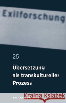 Übersetzung ALS Transkultureller Prozess Krohn, Claus-Dieter 9783112422977