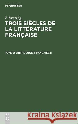 Anthologie Française II Kreyssig, F. 9783112423875 de Gruyter