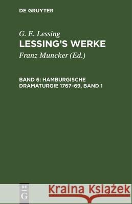 Hamburgische Dramaturgie 1767-69, Band 1 K Goedecke, No Contributor 9783112428399 De Gruyter