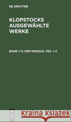 Der Messias, Teil 1-3 No Contributor 9783112428733 de Gruyter