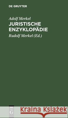 Juristische Enzyklopädie Merkel, Adolf 9783112428979 de Gruyter
