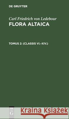 (Classis VI.-XIV.) No Contributor 9783112431290 Walter de Gruyter