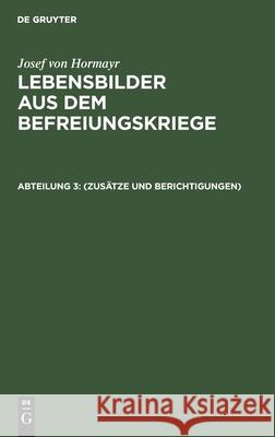 (Zusätze Und Berichtigungen) Hormayr, Josef Von 9783112431733 de Gruyter