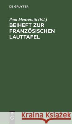 Beiheft Zur Französischen Lauttafel Menzerath, Paul 9783112435076 de Gruyter