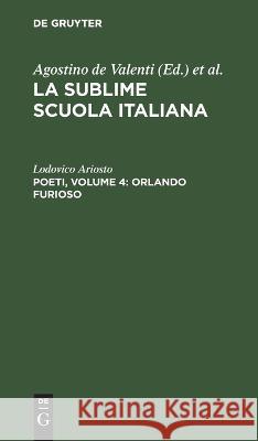 Poeti, Volume 4: Orlando furioso Lodovico Ariosto   9783112447659