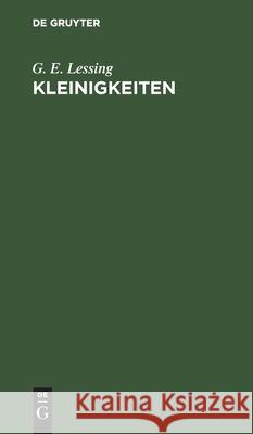 Kleinigkeiten G E Lessing 9783112450659 De Gruyter