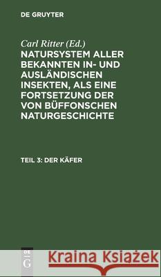 Der Käfer, Teil 3 Jablonsky, Carl Gustav 9783112453018 de Gruyter
