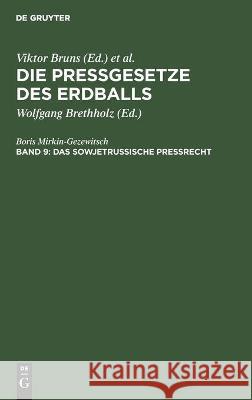 Das Sowjetrussische Preßrecht Mirkin-Gezewitsch, Boris 9783112455579 de Gruyter