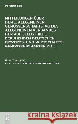 Danzig, Vom 26. Bis 29. August 1903 Hans Crüger, No Contributor 9783112467558 De Gruyter